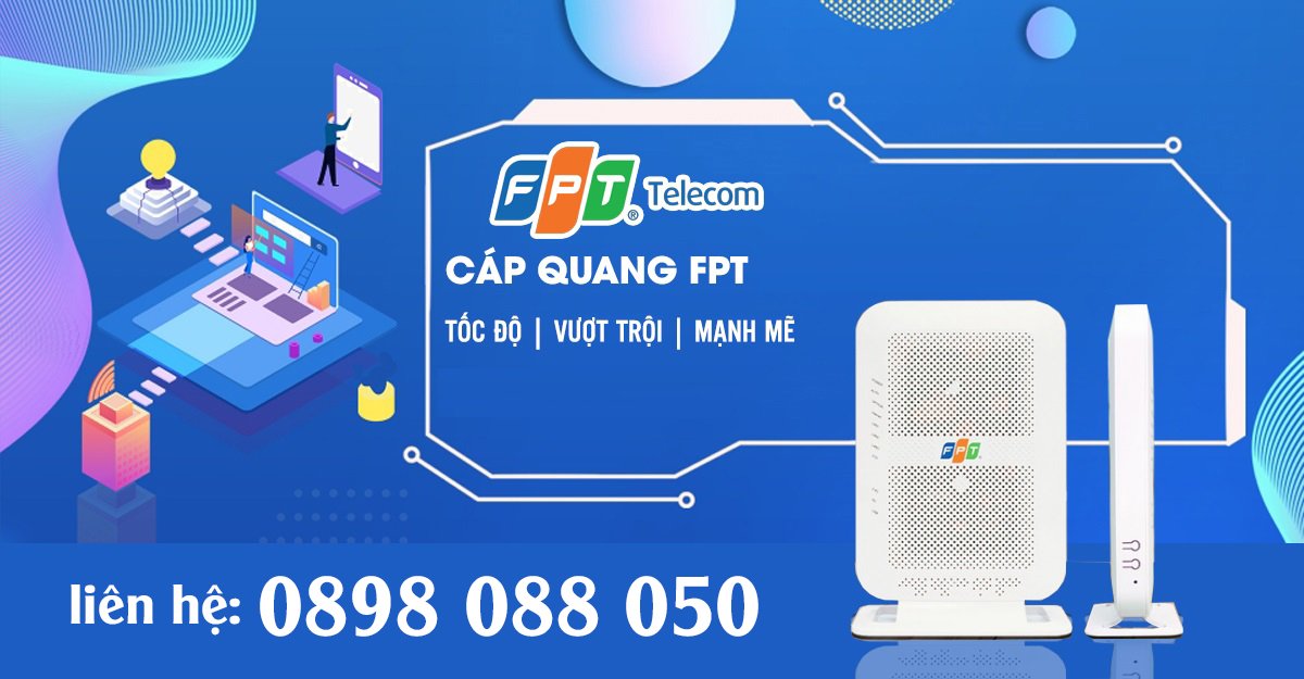 Lắp đặt mạng cáp quang FPT mới nhất