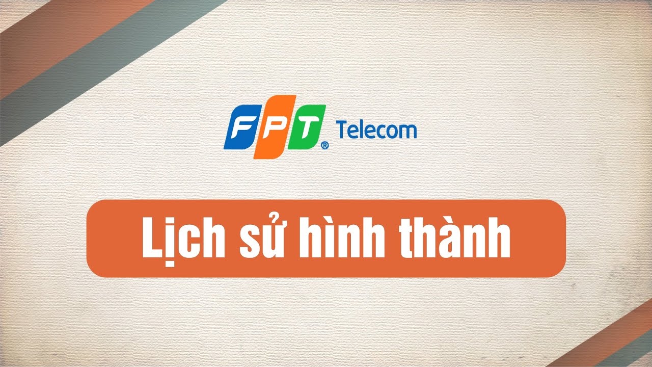 Lịch sử hình thành FPT Telecom