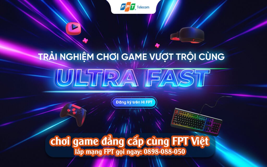 tang toc choi games FPT Ultra fast FPT